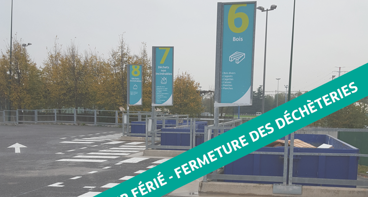 Jour férié - Fermeture des déchèteries