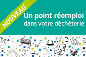 Nouveau : Point réemploi en déchèterie